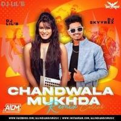 Chand Wala Mukhda Remix Dj Song Dj Skyyrex